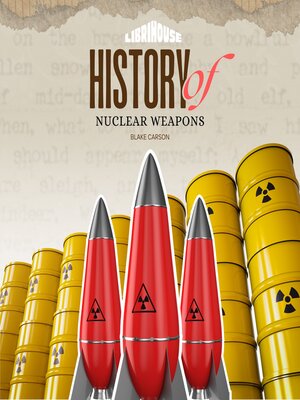cover image of History of Nuclear Weapons